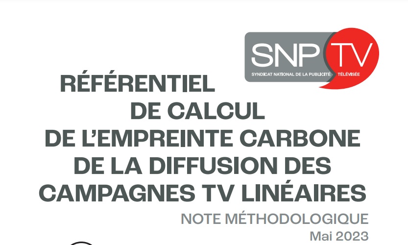 Le SNPTV publie son référentiel méthodologique pour la mesure de l’empreinte carbone de la diffusion des campagnes publicitaires en TV linéaire